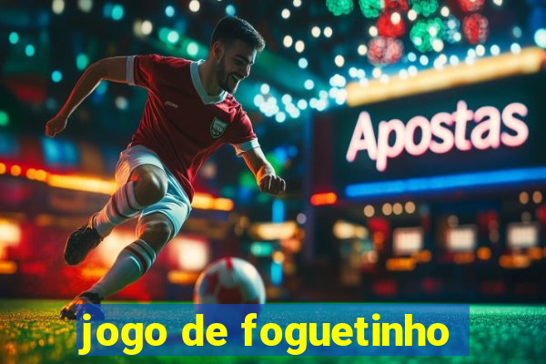 jogo de foguetinho