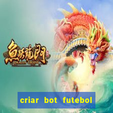 criar bot futebol virtual bet365