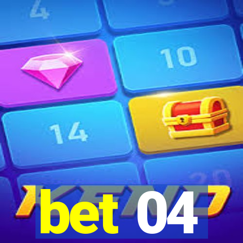 bet 04