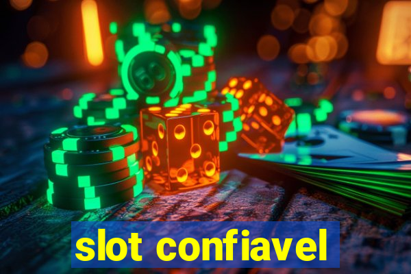 slot confiavel