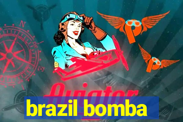 brazil bomba