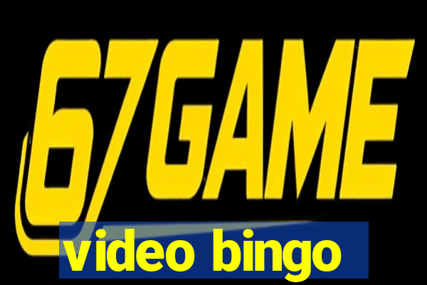 video bingo