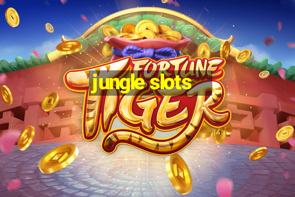 jungle slots