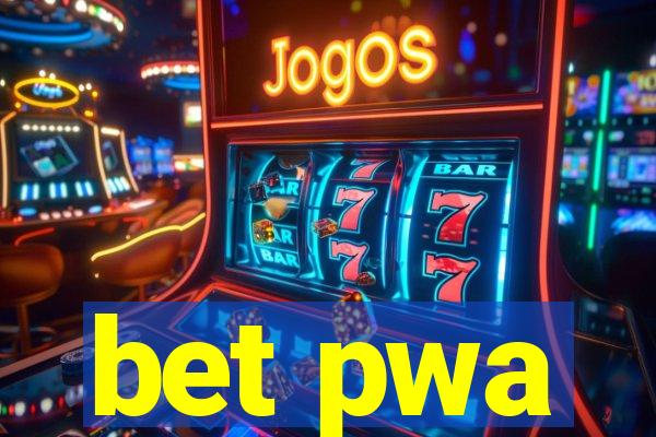 bet pwa