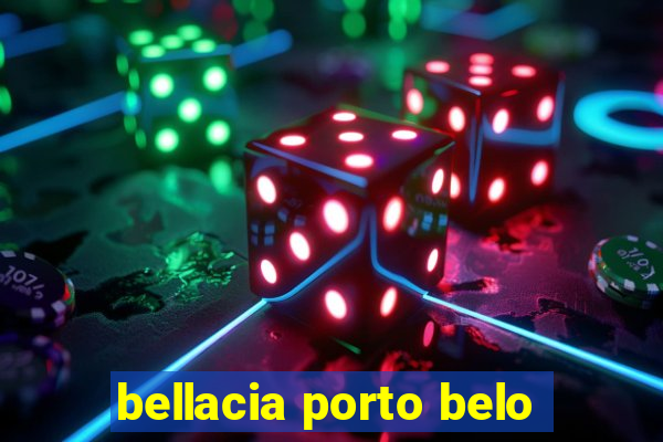 bellacia porto belo