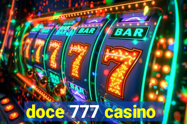 doce 777 casino