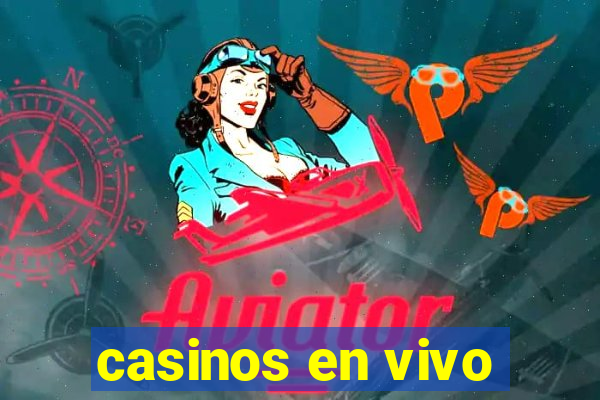 casinos en vivo