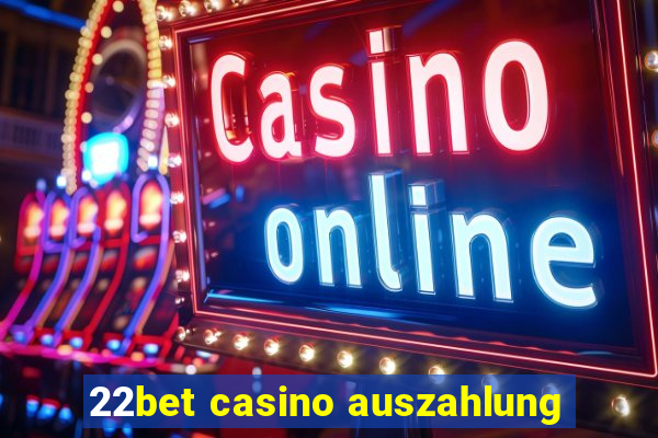 22bet casino auszahlung