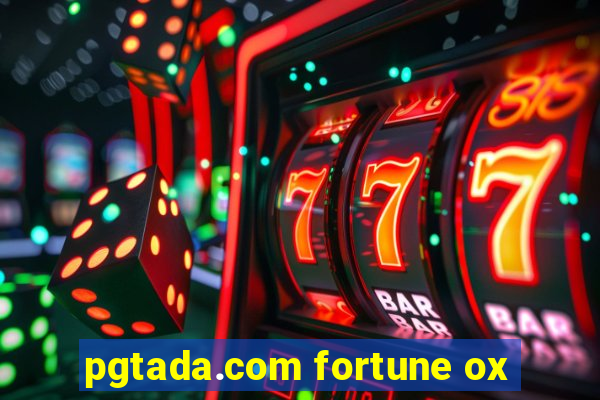 pgtada.com fortune ox