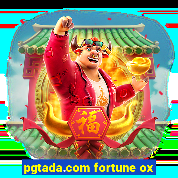 pgtada.com fortune ox