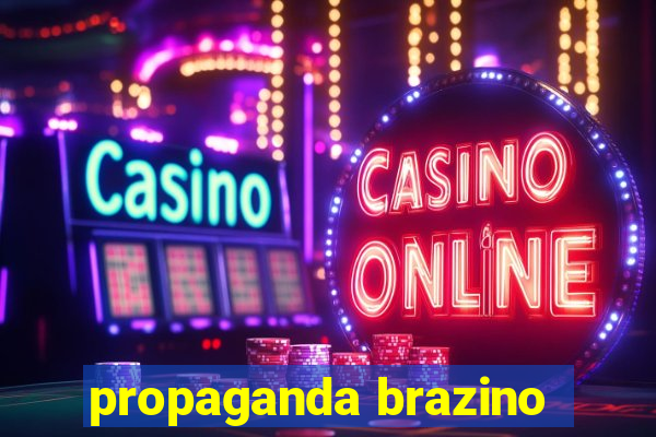 propaganda brazino