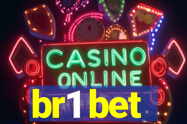 br1 bet