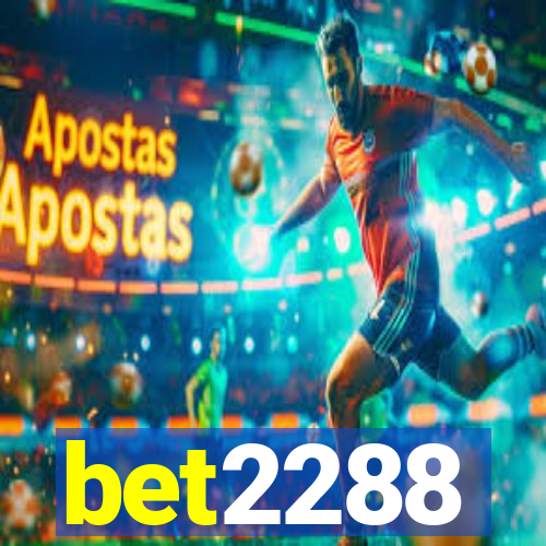 bet2288