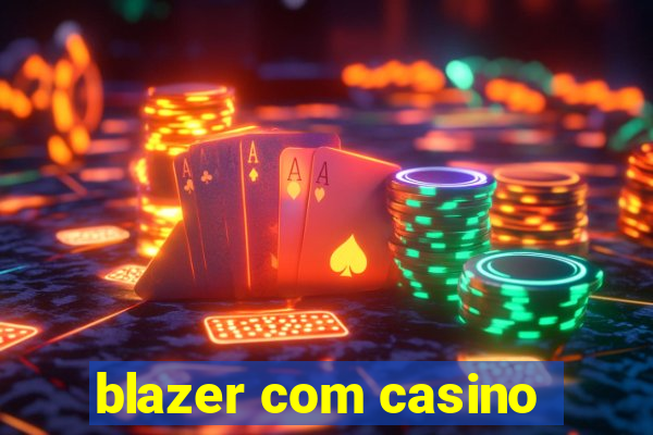 blazer com casino