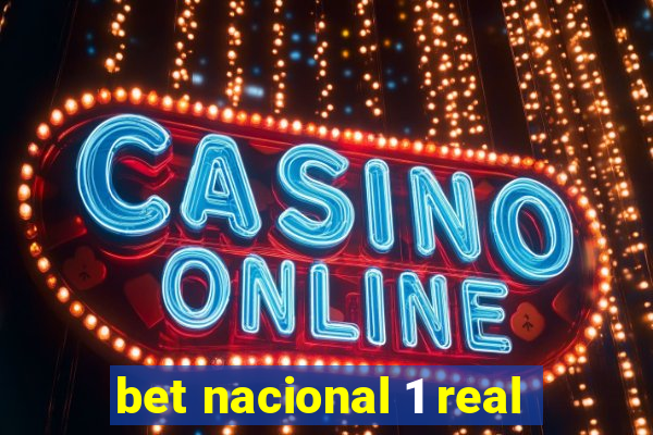 bet nacional 1 real