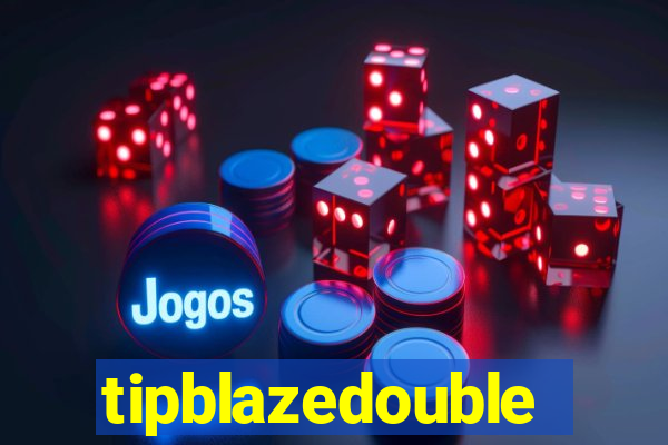 tipblazedouble