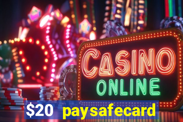 $20 paysafecard deposit bonus casino nz