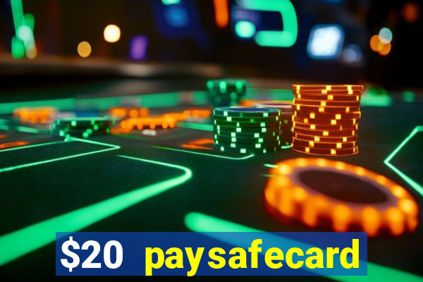 $20 paysafecard deposit bonus casino nz