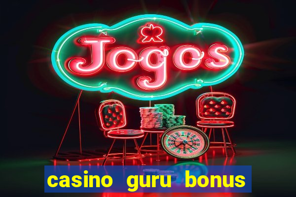 casino guru bonus no deposit