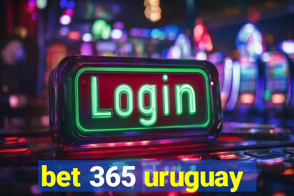 bet 365 uruguay