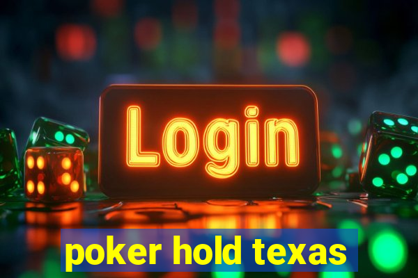 poker hold texas