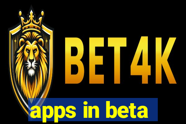 apps in beta