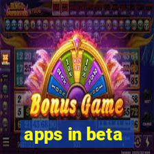 apps in beta