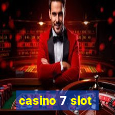 casino 7 slot