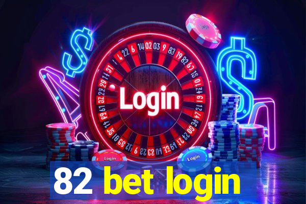 82 bet login