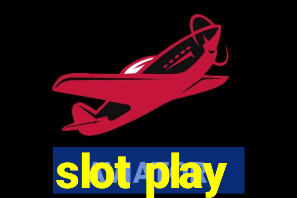 slot play