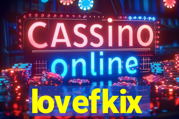 lovefkix