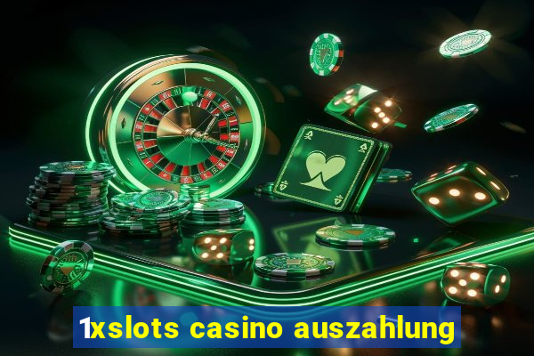 1xslots casino auszahlung