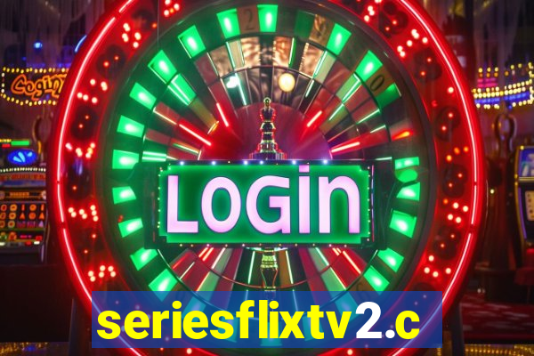 seriesflixtv2.com