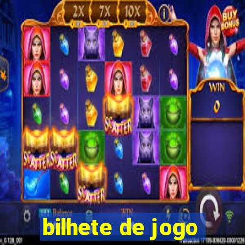 bilhete de jogo