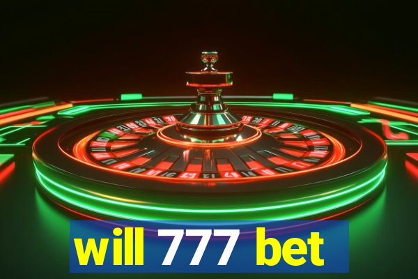 will 777 bet