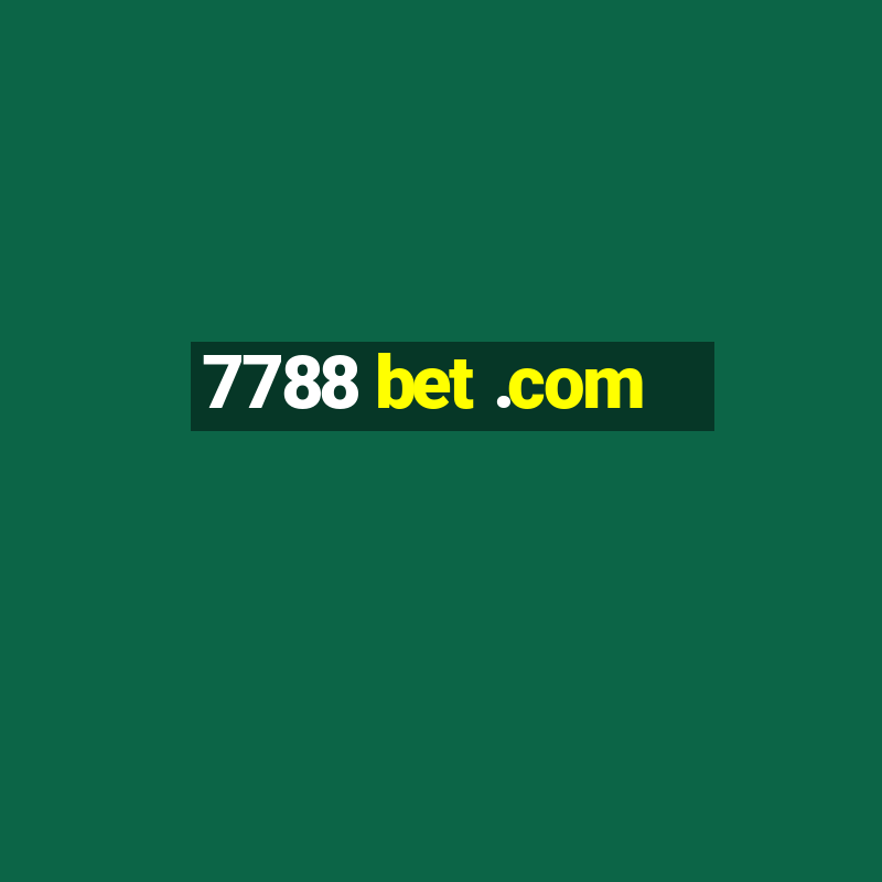 7788 bet .com