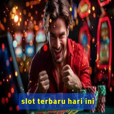 slot terbaru hari ini