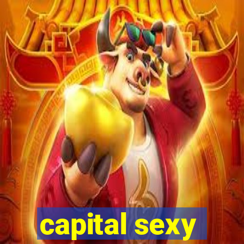 capital sexy