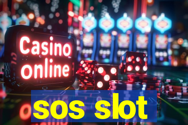 sos slot