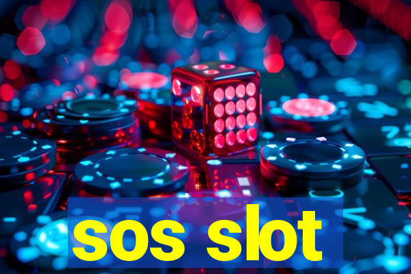 sos slot