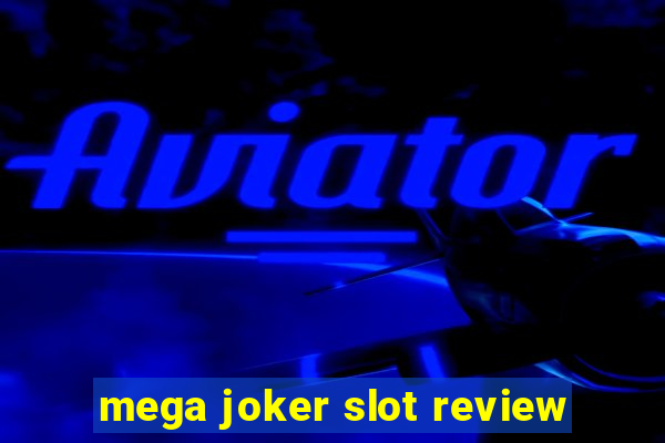 mega joker slot review