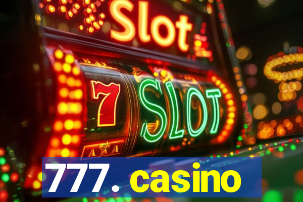 777. casino