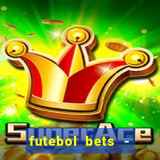 futebol bets - apostas com você