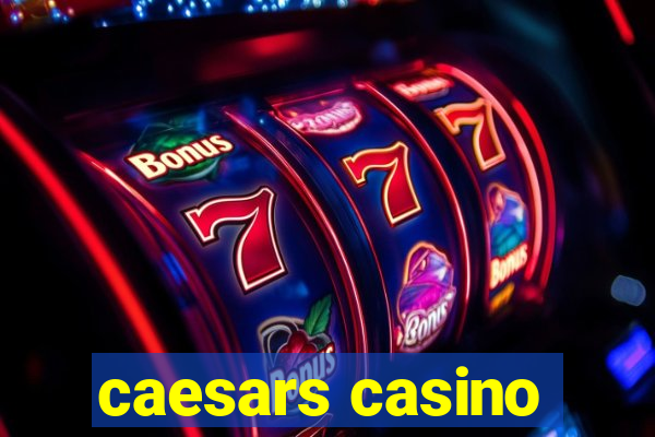 caesars casino