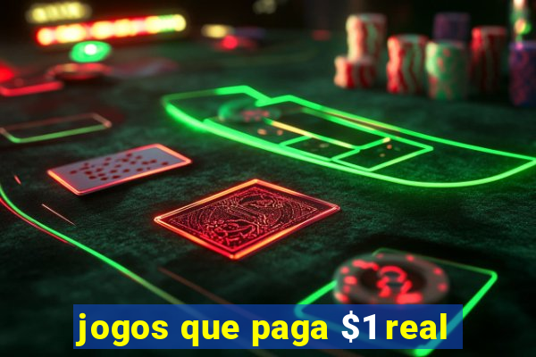 jogos que paga $1 real