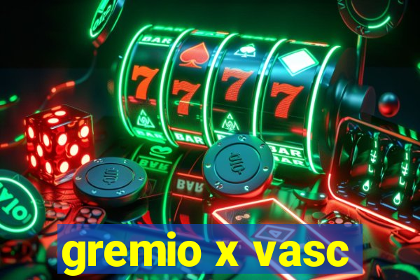 gremio x vasc