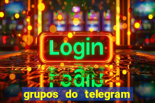 grupos do telegram mais de 18