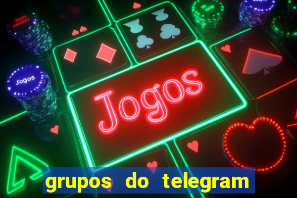 grupos do telegram mais de 18