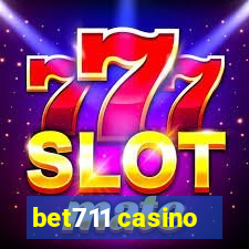 bet711 casino