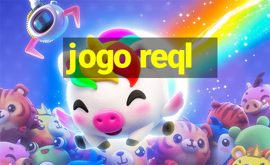 jogo reql